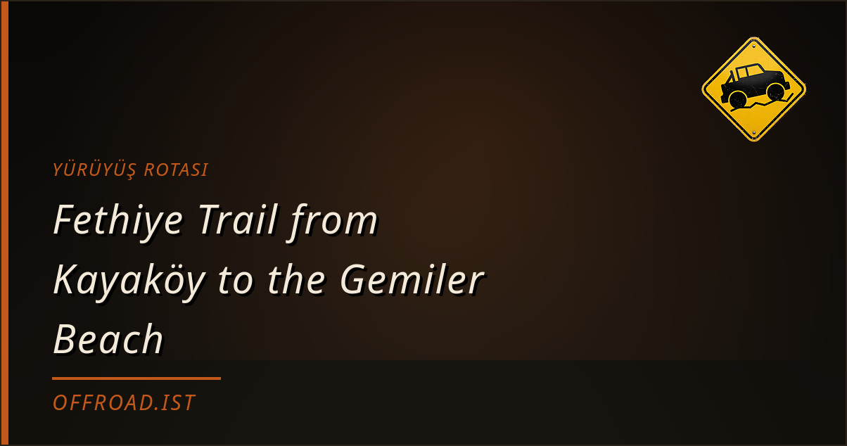 Fethiye Trail from Kayaköy to the Gemiler Beach