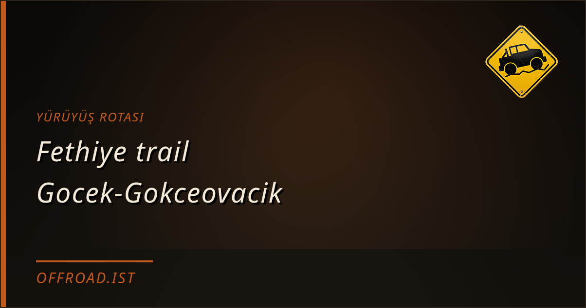Fethiye trail Gocek-Gokceovacik