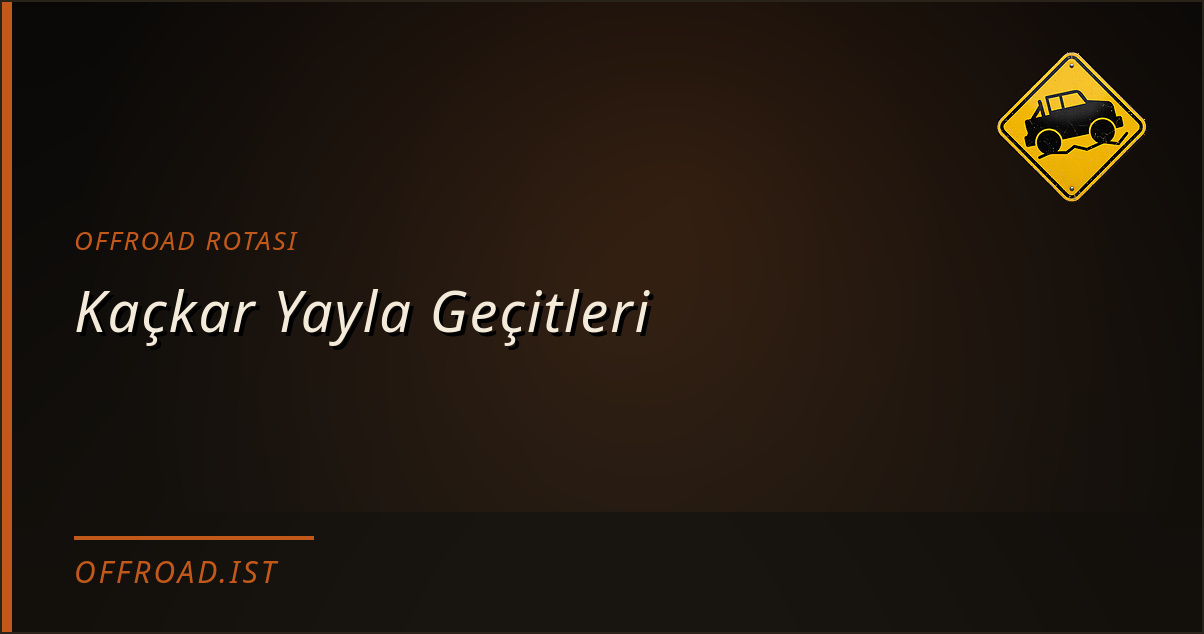 Kaçkar Yayla Geçitleri