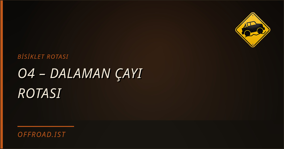 O4 – DALAMAN ÇAYI ROTASI
