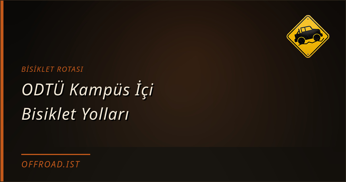 ODTÜ Kampüs İçi Bisiklet Yolları — Bisiklet rotası | Offroad.ist