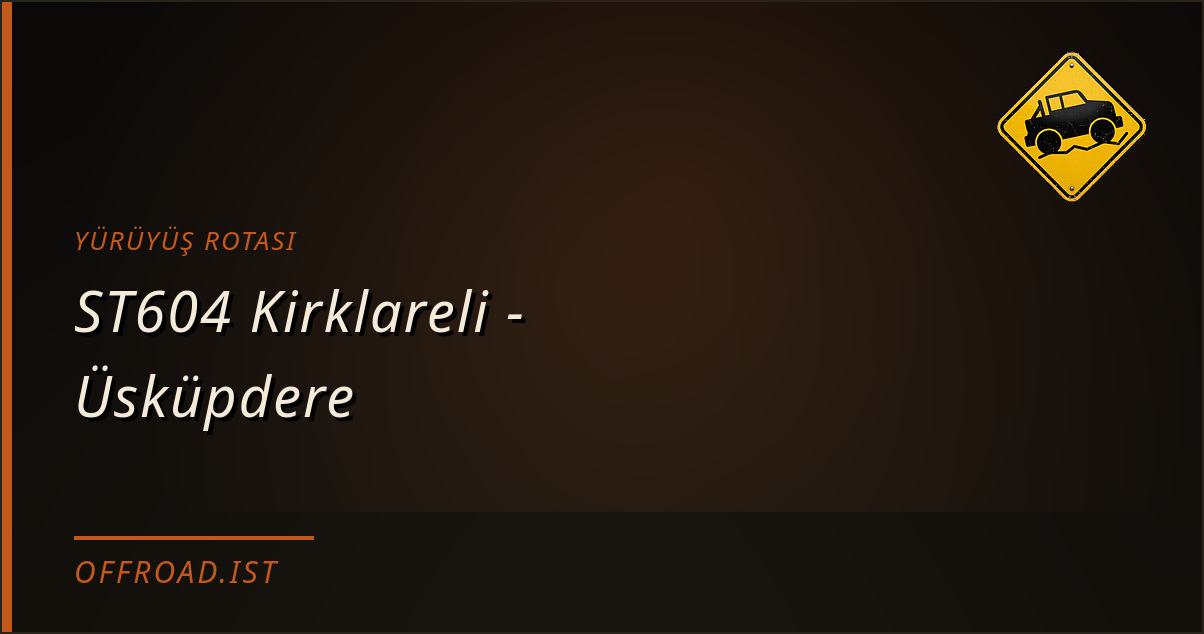 ST604 Kirklareli - Üsküpdere