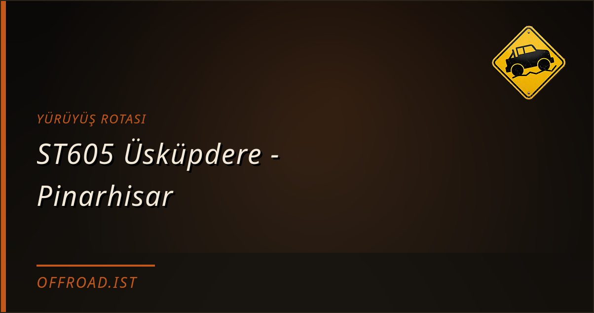ST605 Üsküpdere - Pinarhisar