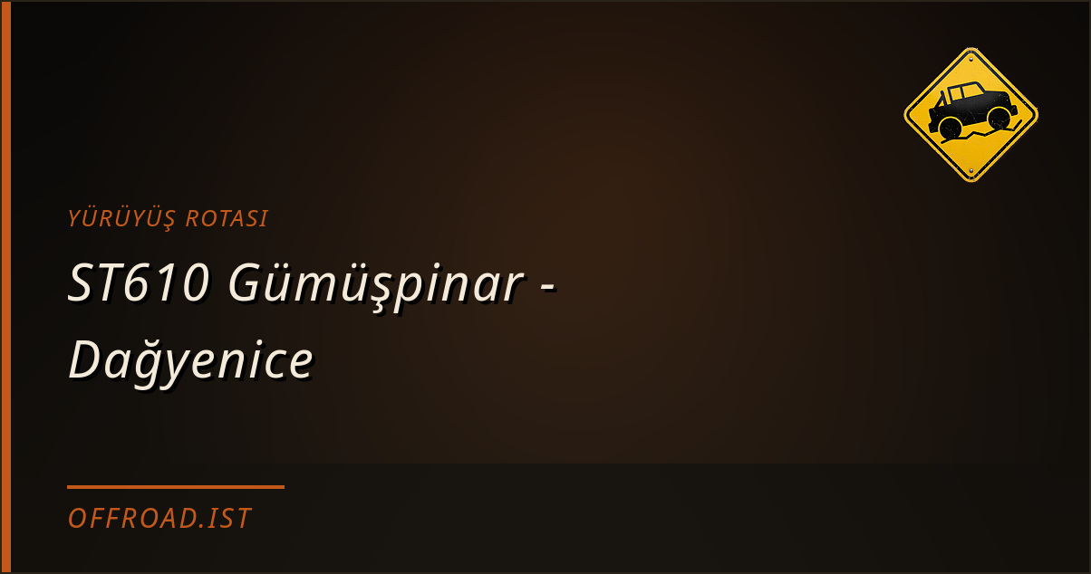 ST610 Gümüşpinar - Dağyenice