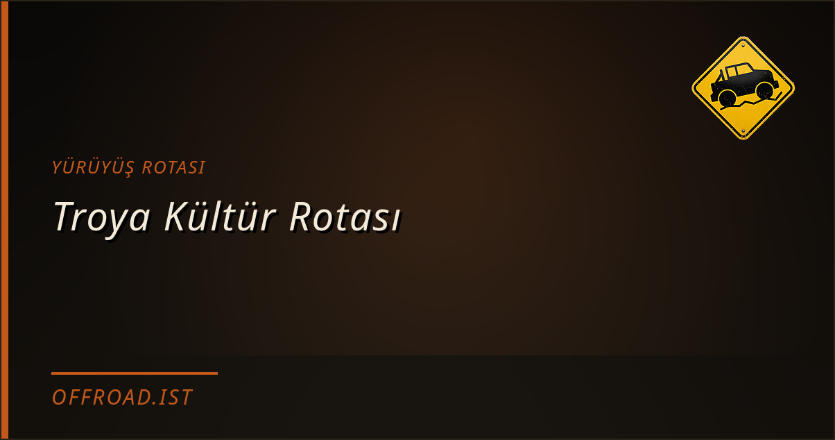 Troya Kültür Rotası