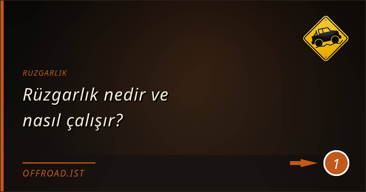 ruzgarlik - Rüzgarlık nedir ve nasıl çalışır?