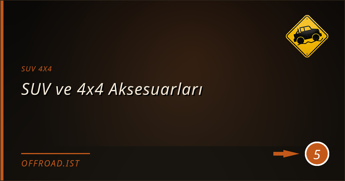 suv 4x4 - SUV ve 4x4 Aksesuarları