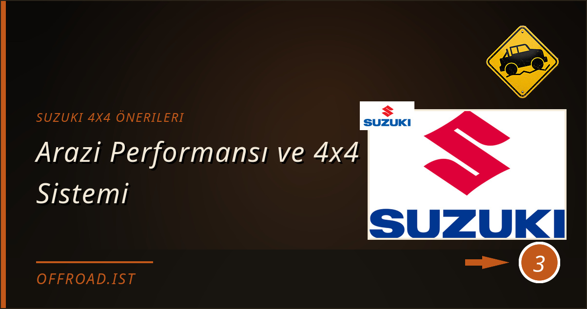 suzuki 4x4 önerileri - Arazi Performansı ve 4x4 Sistemi