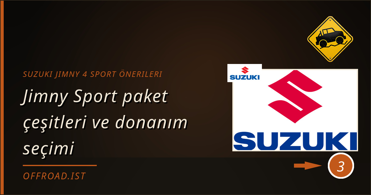 suzuki jimny 4 sport önerileri - Jimny Sport paket çeşitleri ve donanım seçimi