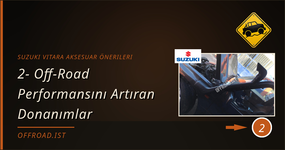 suzuki vitara aksesuar önerileri - 2- Off-Road Performansını Artıran Donanımlar