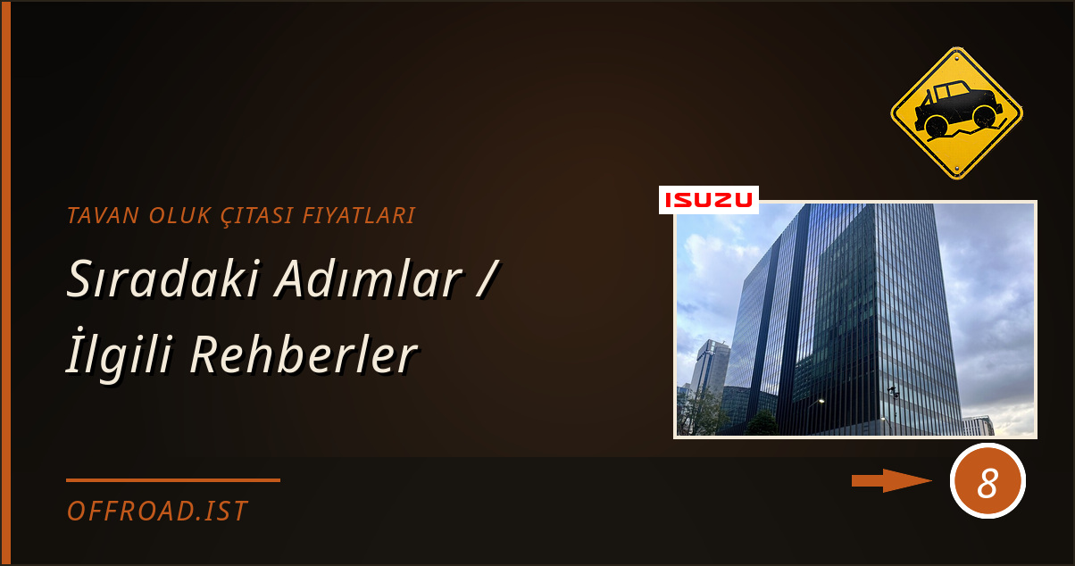 tavan oluk çıtası fiyatları - Sıradaki Adımlar / İlgili Rehberler