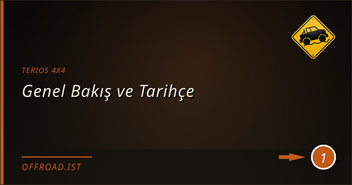 terıos 4x4 - Genel Bakış ve Tarihçe